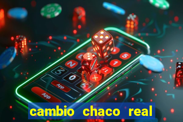 cambio chaco real en guarani